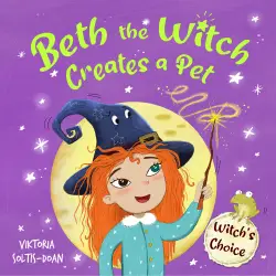 Beth the Witch Creates a Pet
